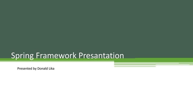 Spring Framework Presantation Part 1-Core
