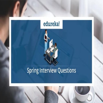 Spring Interview Questions and Answers | Spring Tutorial | Spring ...