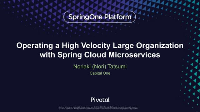 Operating a High Velocity Large Organization with Spring Cloud Microservices
