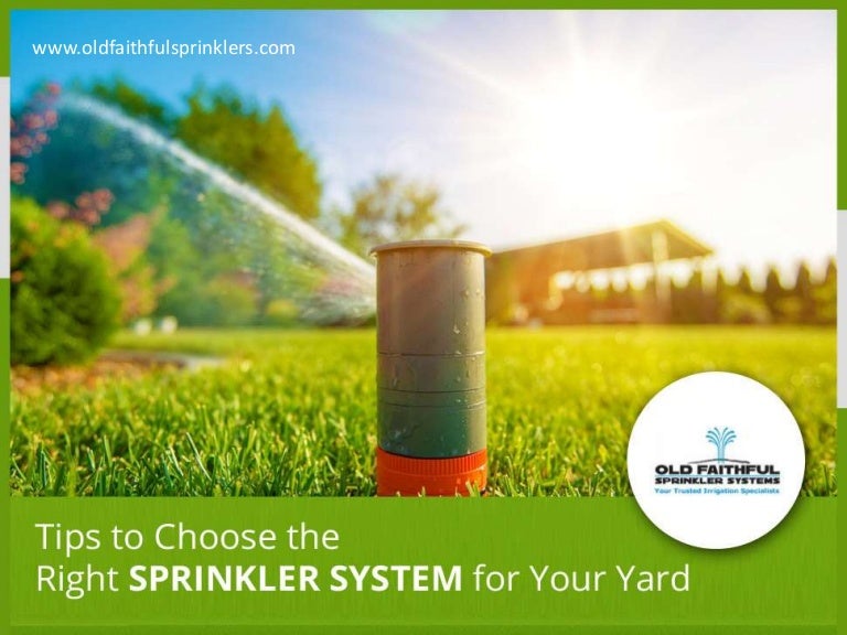 Sprinkler System Tips to Choose!