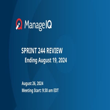ManageIQ - Sprint 244 Review - Slide Deck