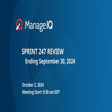 ManageIQ - Sprint 247 Review - Slide Deck