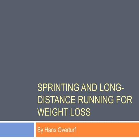 Sprinting and Long-Distance Running for Weight Loss