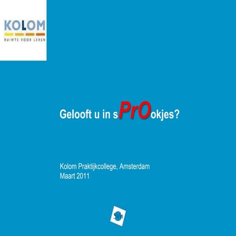 S Pr Ookjes Kolom Praktijkcollege Noord 3 2011