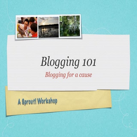 Sprout! Blogging 101