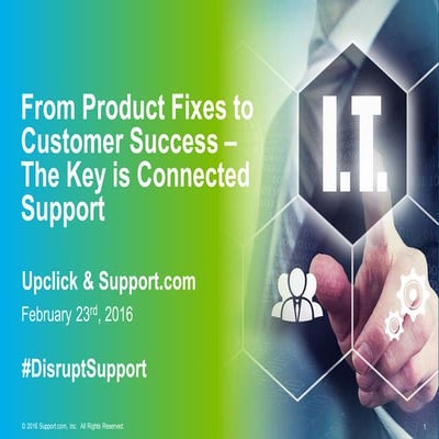 Webinar – From Product Fixes to Customer Success – The Key is Connected Support