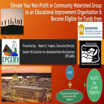 Robert Hughes, EPCAMR - “Watershed Group Funding through PA’s Educational Imp...
