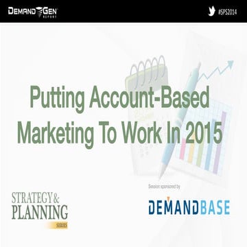 Putting Account-Based Marketing To Work In 2015