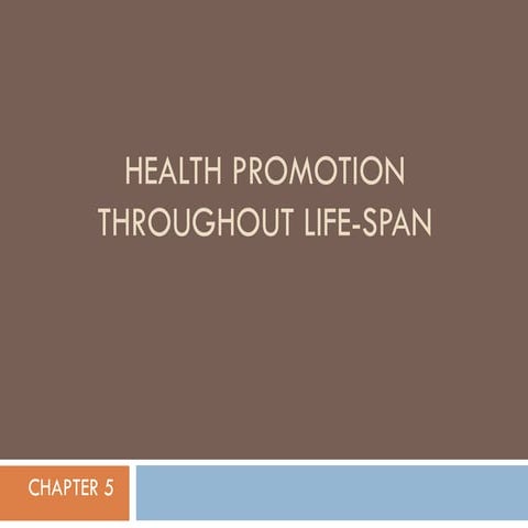 Sps160 chapter 5  health promotion throughout life-span