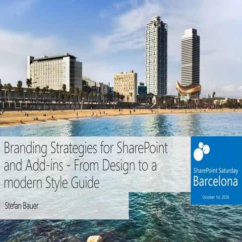 SPS Barcelona 2016 - Branding Strategies for SharePoint and Add-ins - From De...