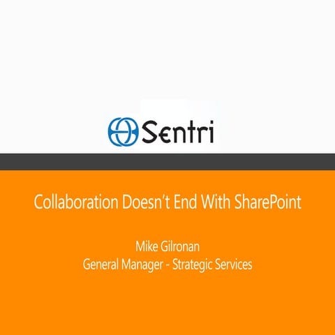 SharePoint Saturday Boston - Collaboration doesn't end with SharePoint