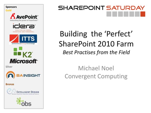 Building the Perfect SharePoint 2010 Farm - SPS Brisbane 2011
