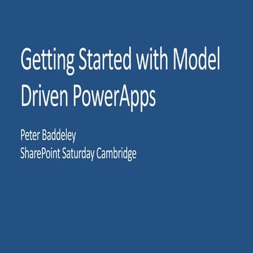 SPS Cambs 07-09-18 - Getting started with Dodel Driven PowerApps
