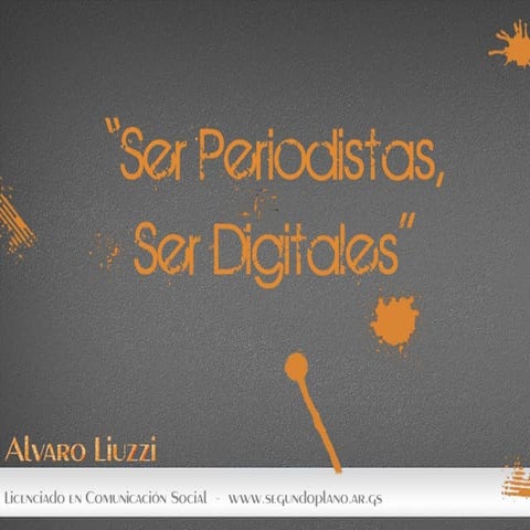 Ser Periodistas, Ser Digitales