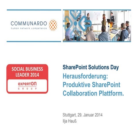 SPSD2014 - Herausforderung: Produktive SharePoint Collaboration Plattform