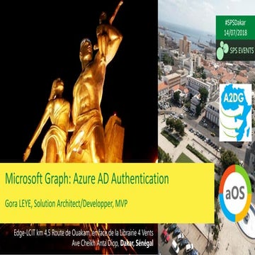 SPS Dakar 2018 - Microsoft Graph Azure AD Authentication - Gora Leye | PDF