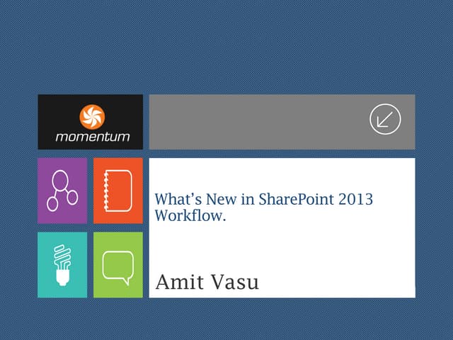 Spsdc   what's new in share point 2013 workflow