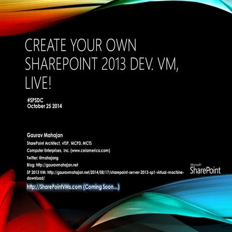 SPSDC 2014 - Create your own SharePoint 2013 dev vm, Live!