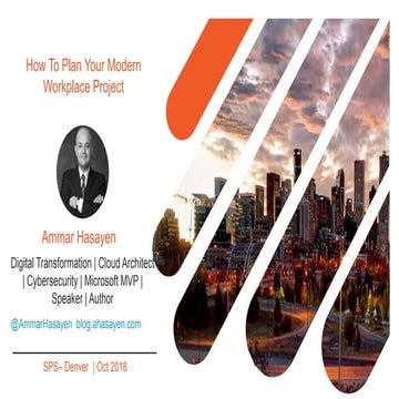 How to plan your Modern Workplace Project - SPS Denver October 2018