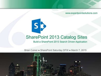 SharePoint Saturday DFW 2015 - Build a SharePoint 2013 Search Driven Application
