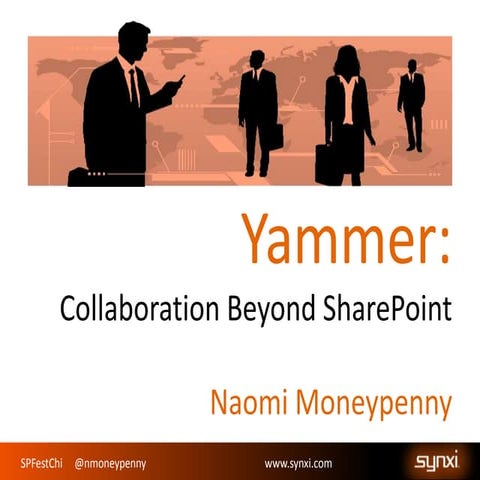 Yammer & SharePoint: SharePointFest Chicago Fall 2013