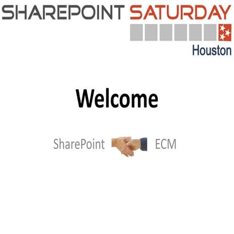 SharePoint Meet ECM - SPS Houston