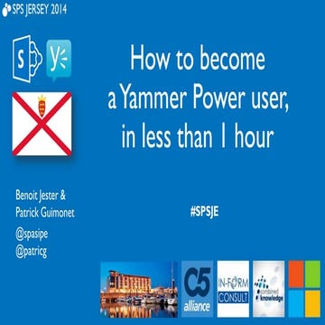 SPS Jersey 2014 : How to become a Yammer power user in less than 1 hour