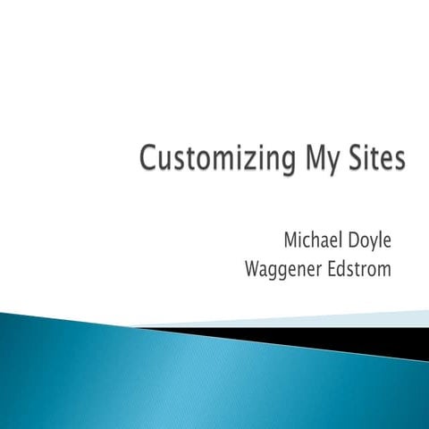 SPSLA - Customizing My Sites
