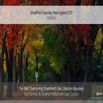 SPSNE17 - The Wall: Overcoming SharePoint’s Site Collection Boundary