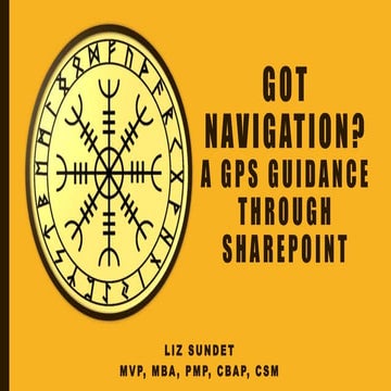 SPSNYC Got Navigation! GPS Guidance Through SharePoint