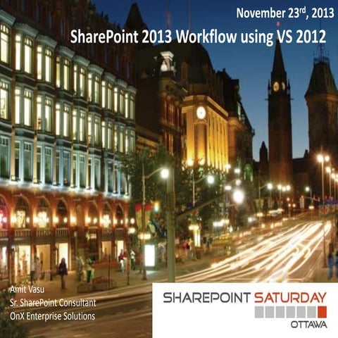 Sps ottawa 2013_workflows_amit_vasu