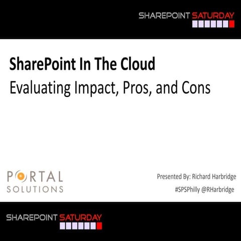 SharePoint In The Cloud: Evaluating Impact, Pros, And Cons - SharePoint Satur...