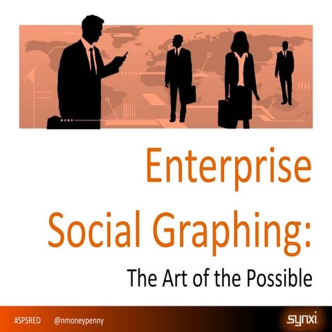 Enterprise Social Graphing (SPS Redmond, September 2013)