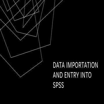 SPSS DATA IMPORTATION, ENTRY and Analysis PPT.pdf