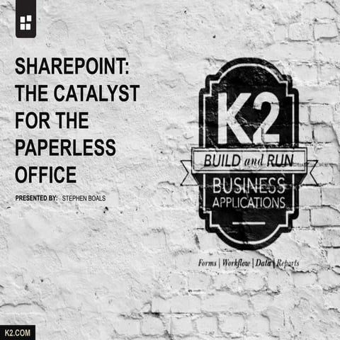 SharePoint: The Catalyst for the Paperless Office