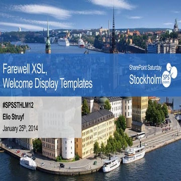Farewell XSL, Welcome Display Templates