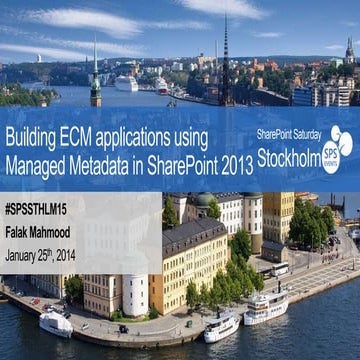 Building ECM applications using Managed Metadata in SharePoint 2013 - SharePo...