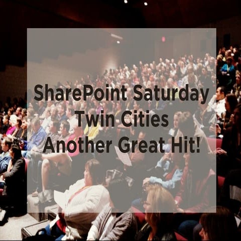 SharePoint Saturday Twin Cities - Another Hit!