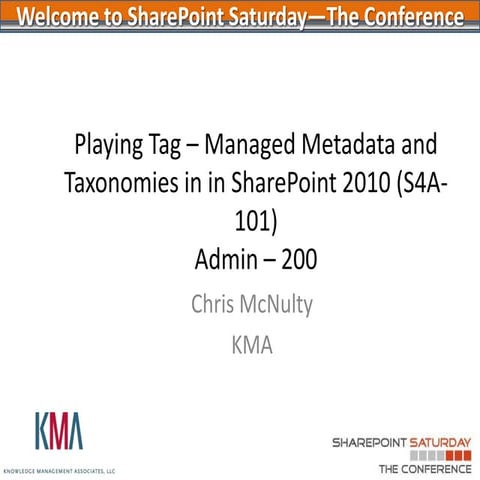 SPSTCDC - Managed Metadata and Taxonomies in SharePoint 2010 - Playing Tag