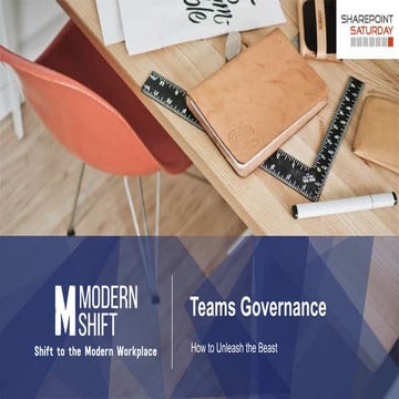 Teams Governance - SharePoint Saturday Calgary 2019