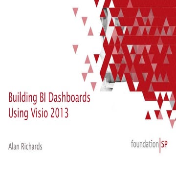 Building BI DashboardsUsing Visio 2013
