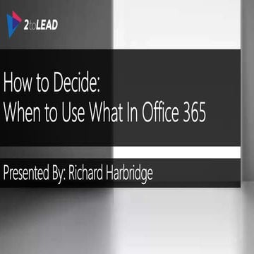 When To Use What In Office 365 - SPSVancouver