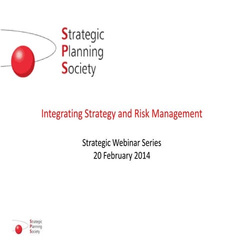 Strategic Planning Society Webinar- Integrating Strategy and Risk Management