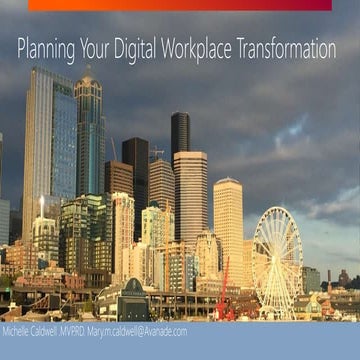 SPT200-Planning Your Digital Workplace Transformation-DenverFest-2017.pptx
