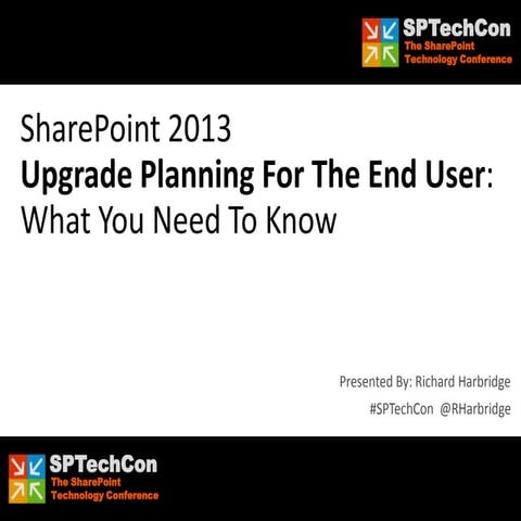 SharePoint 2013 Upgrade for the End User