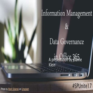 SPUnite17 Information Management and Data Governance in Office365