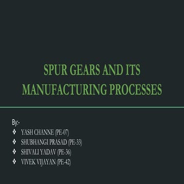  Spur gears and its manufacturing processes