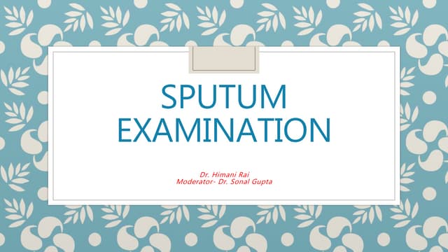 Sputum examination cytology and microscopy