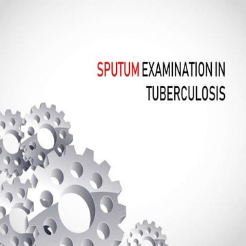 SPUTUM culture IN Tuberculosis acid fast bacilli.pptx