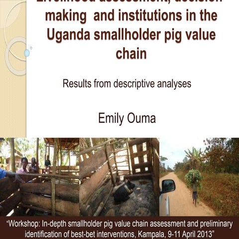 Livelihood assessment, decision-making  and institutions in the Uganda smallh...